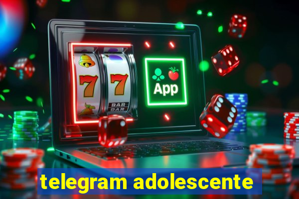 telegram adolescente